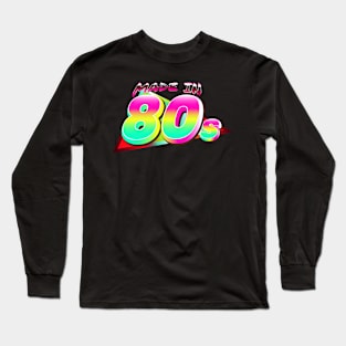 Made in 80s - retro design Long Sleeve T-Shirt